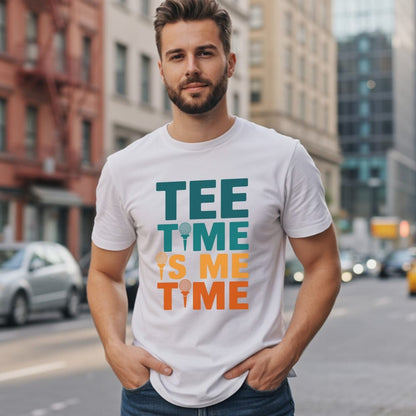 Tee Time Is Me Time T-Shirt