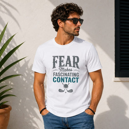 Fear Makes Contact T-Shirt