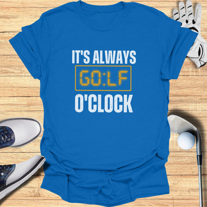 It's Always Golf O'Clock T-Shirt - Funny Golf Tee by Swing Epic