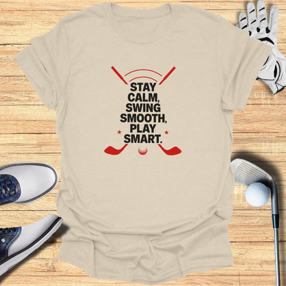 Stay Calm Swing Smooth T-Shirt - Funny Golf Tee by Swing Epic