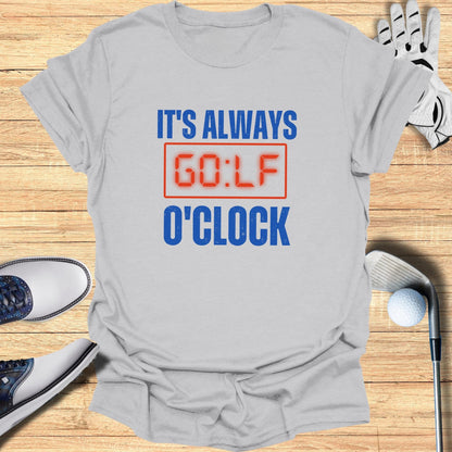 It's Always Golf O'Clock T-Shirt - Funny Golf Tee by Swing Epic