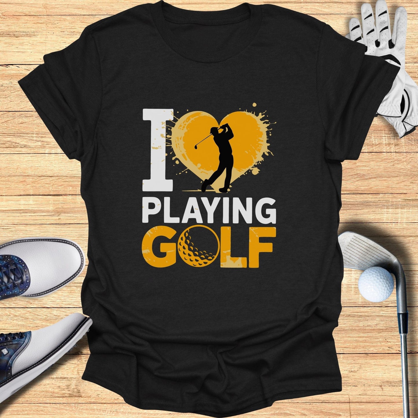 I Love Playing Golf T-Shirt - Funny Golf Tee by Swing Epic