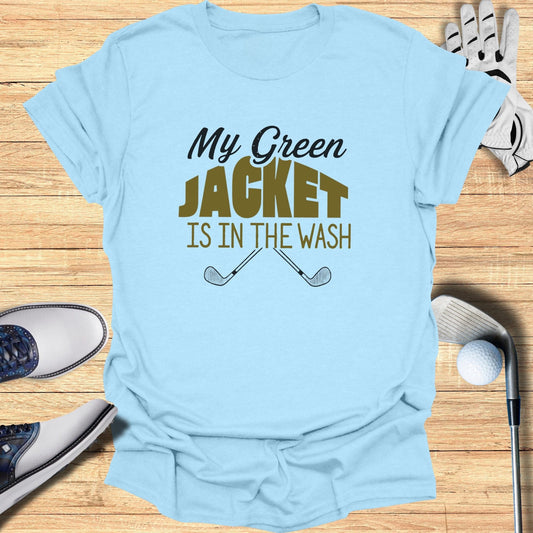 My Green Jacket T-Shirt - Funny Golf Tee by Swing Epic