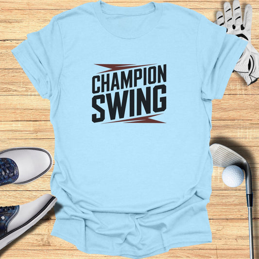 Champion Swing T-Shirt - Funny Golf Tee by Swing Epic