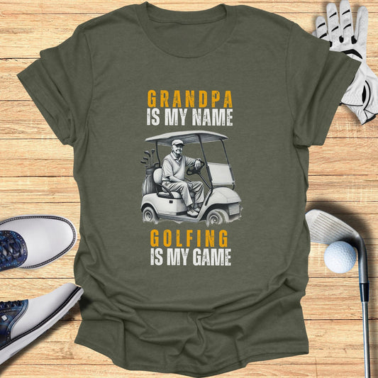 Grandpa Is My Name T-Shirt - Funny Golf Tee by Swing Epic