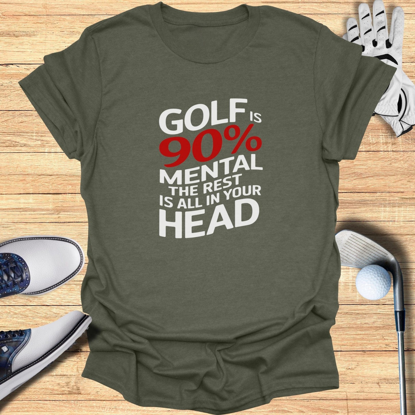 Golf Is 90 Percent Mental T-Shirt - Funny Golf Tee by Swing Epic