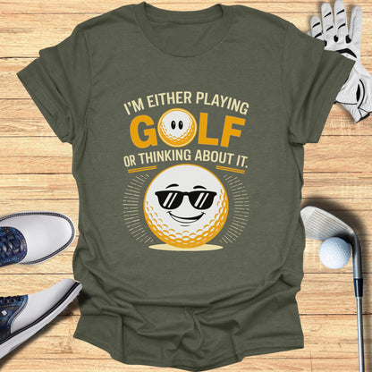 Playing Golf Or Thinking T-Shirt - Funny Golf Tee by Swing Epic