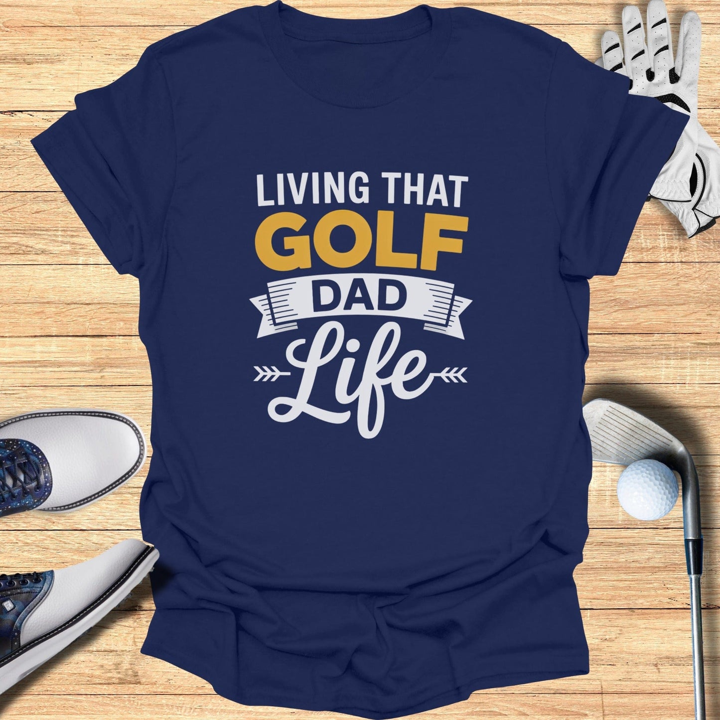 Golf Dad Life T-Shirt