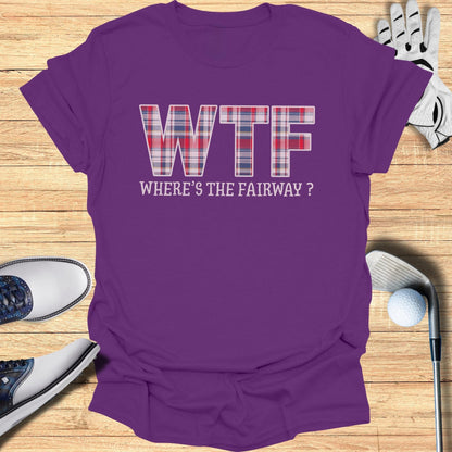 WTF: Where’s The Fairway? T-Shirt - Funny Golf Tee by Swing Epic