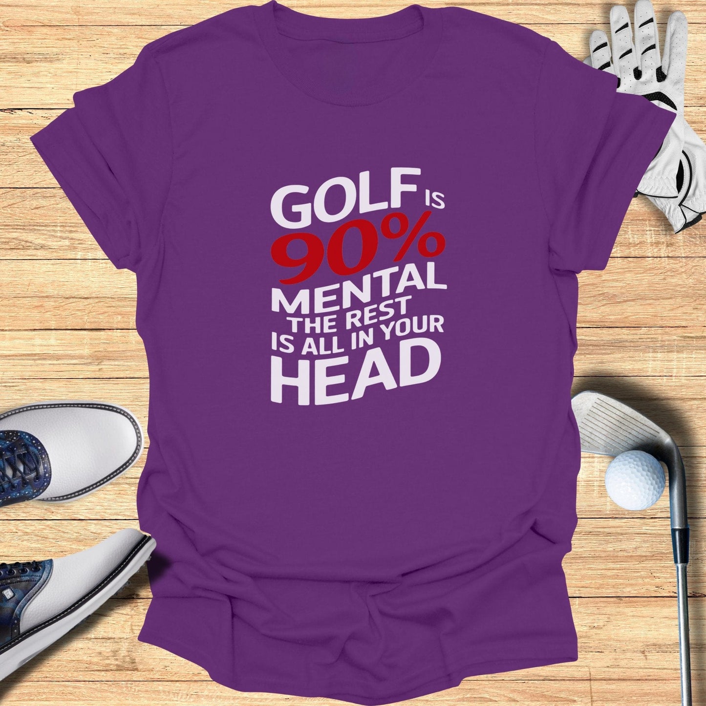 Golf Is 90 Percent Mental T-Shirt - Funny Golf Tee by Swing Epic