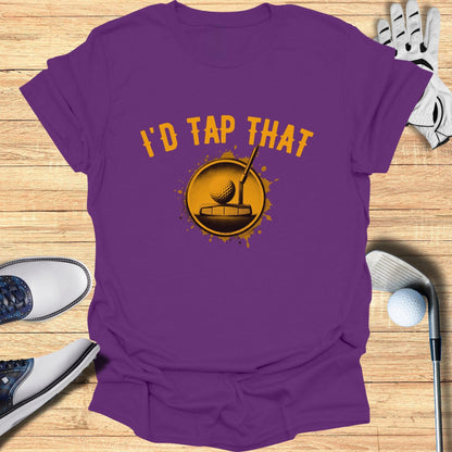 I'd Tap That T-Shirt - Funny Golf T-Shirt by SwingEpic