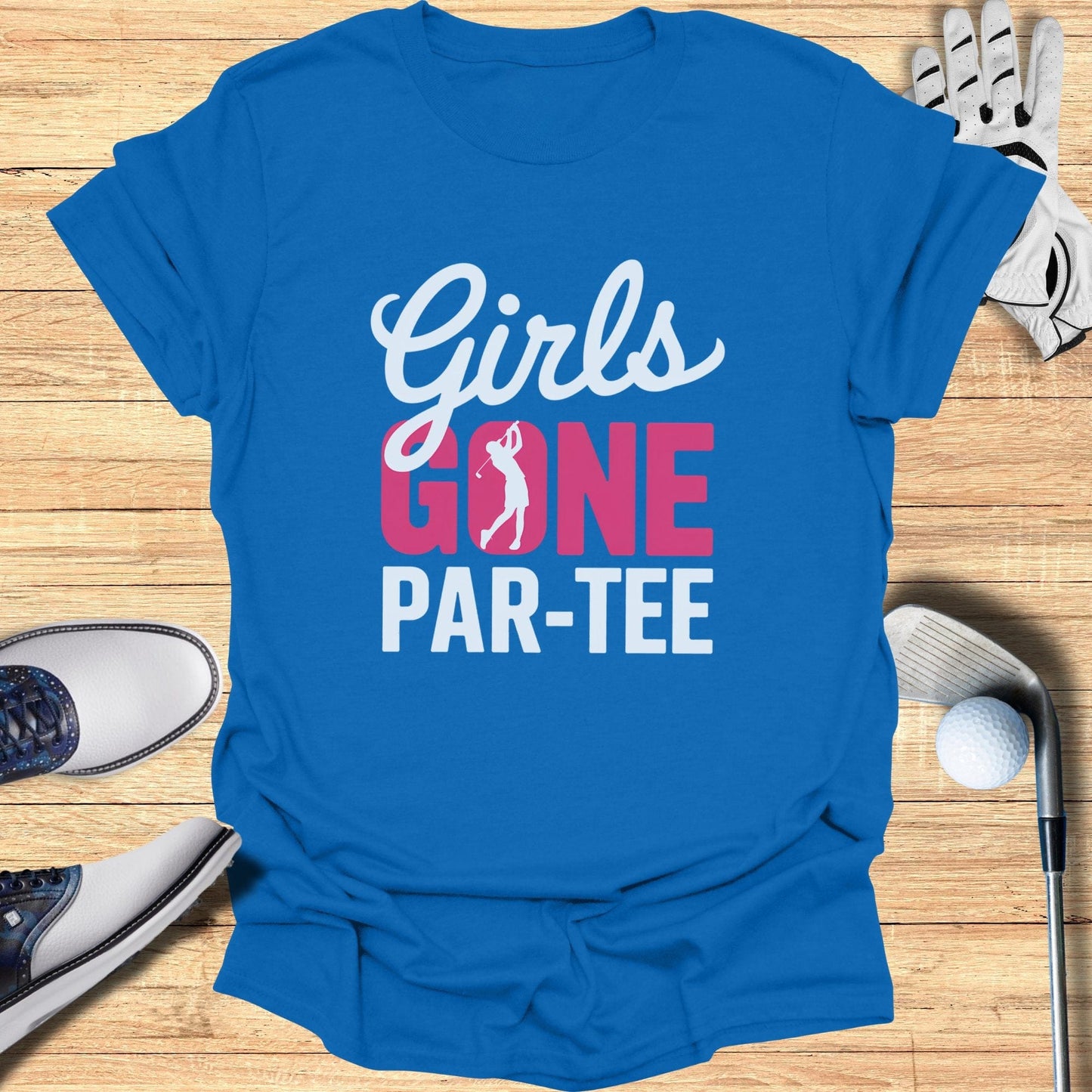 Girls Gone Par-Tee T-Shirt - Funny Golf Tee by Swing Epic