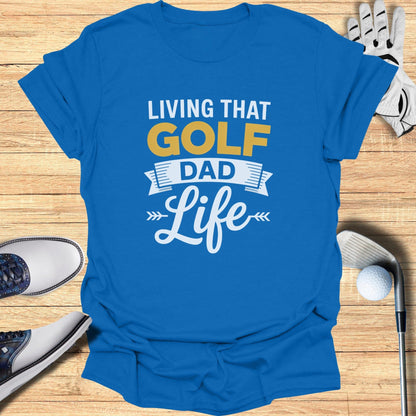 Golf Dad Life T-Shirt