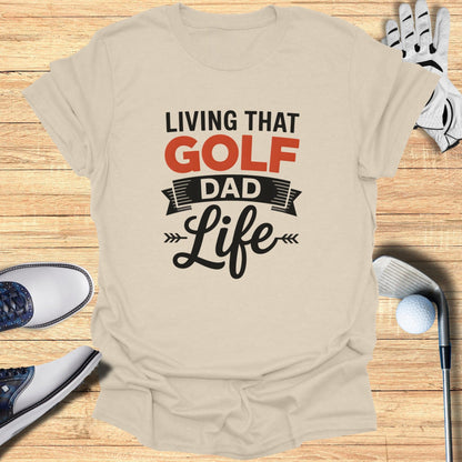 Golf Dad Life T-Shirt