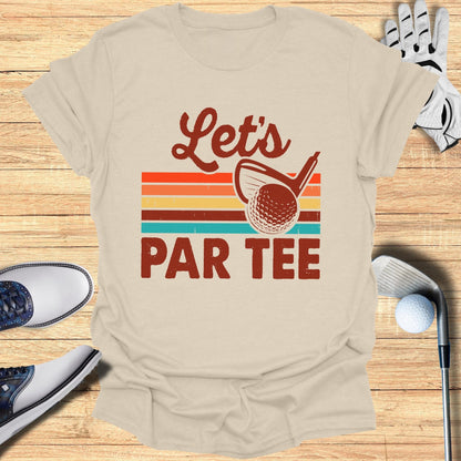 Let's Par Tee T-Shirt - Funny Golf Tee by Swing Epic