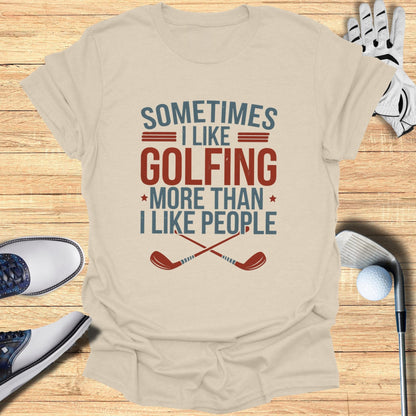 Sometimes I Like Golfing T-Shirt - Funny Golf Tee by Swing Epic