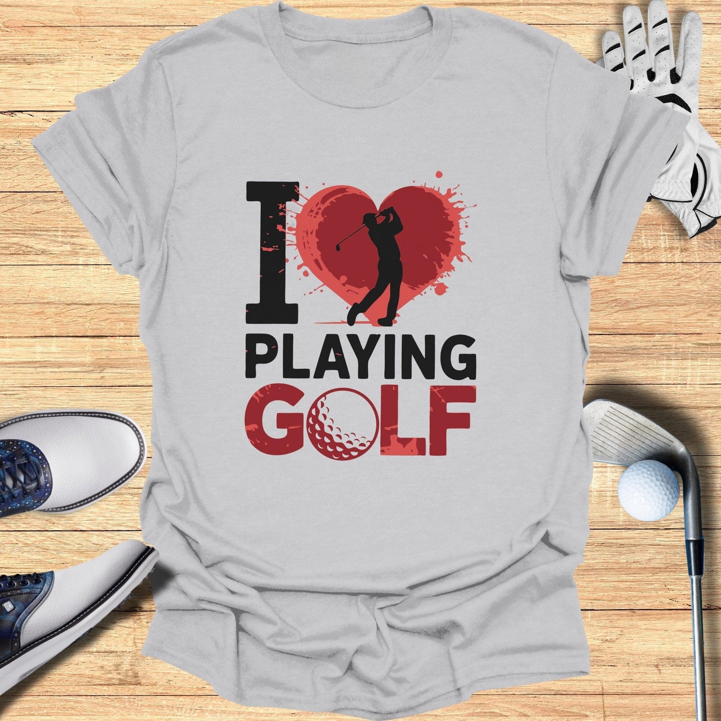 I Love Playing Golf T-Shirt - Funny Golf Tee by Swing Epic