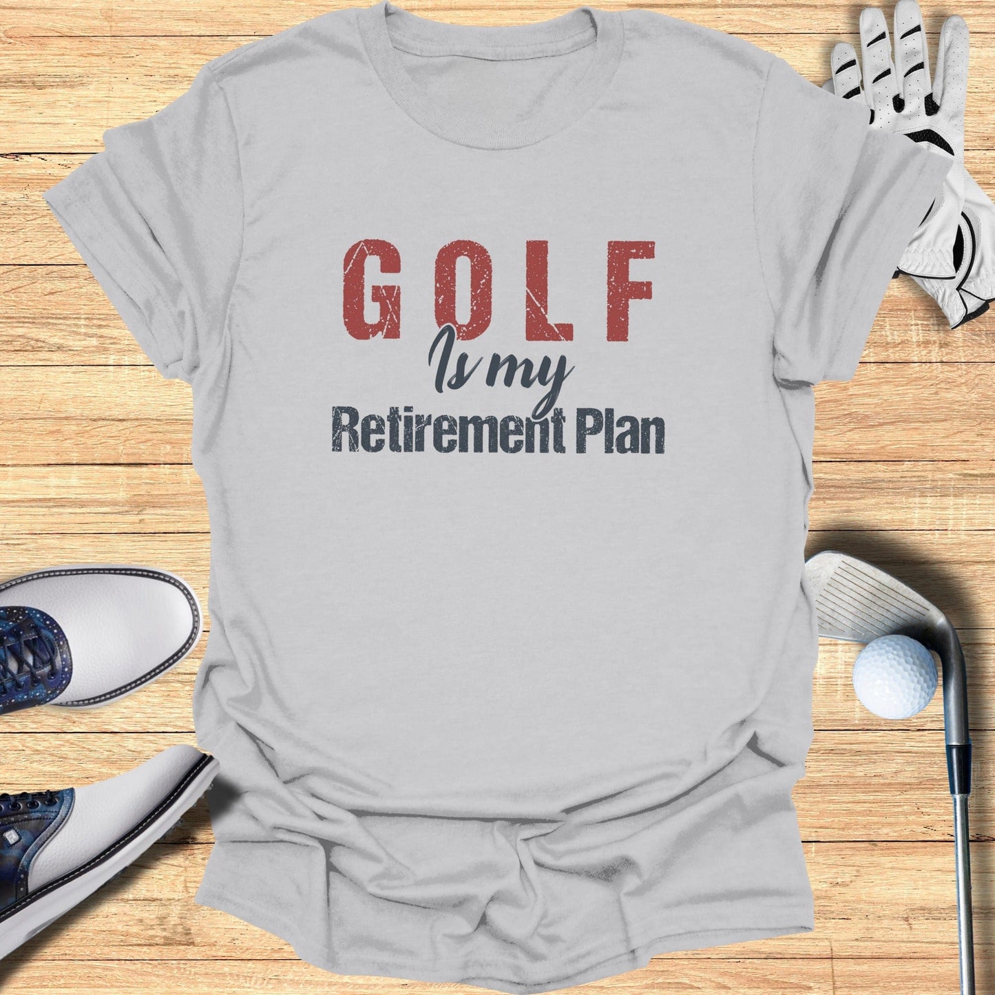Golf Is My Retirement Plan T-Shirt - Funny Golf T-Shirt by SwingEpic