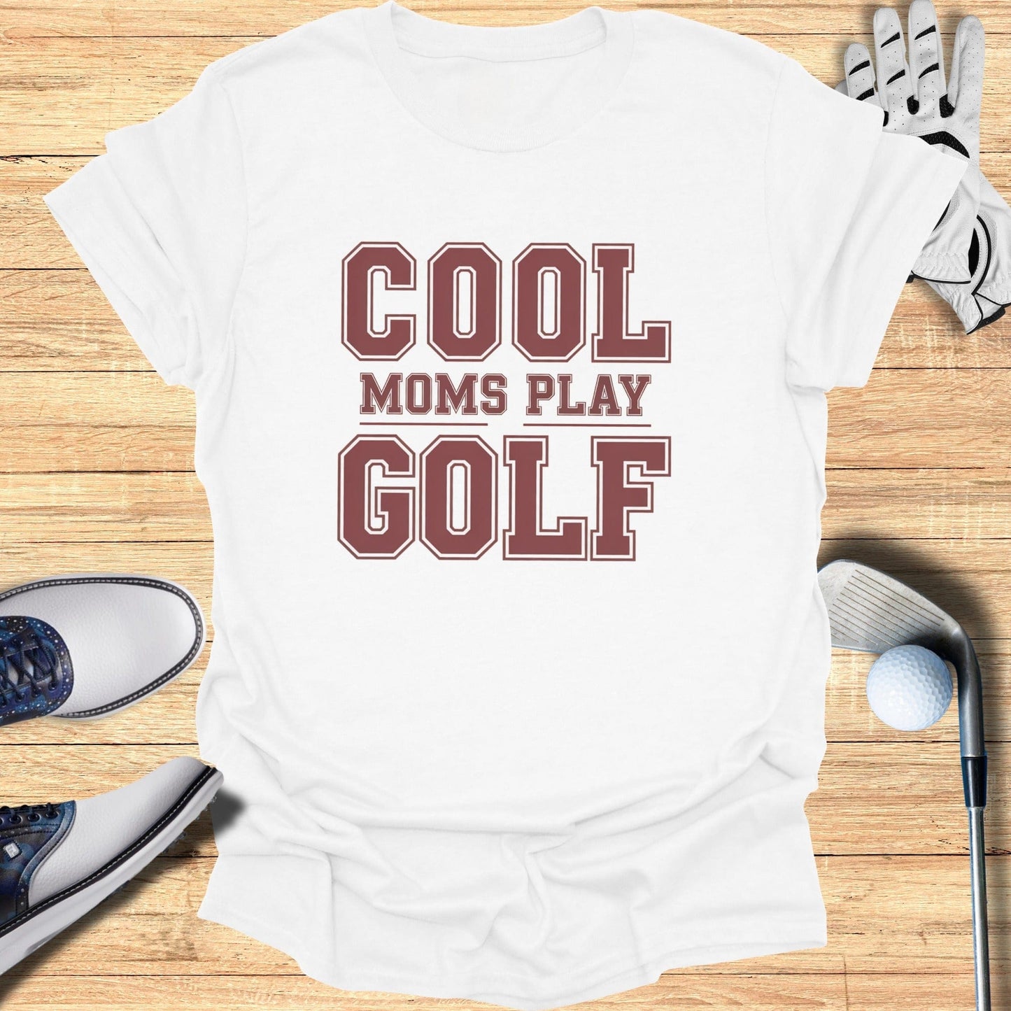 Cool Moms Play Golf T-Shirt