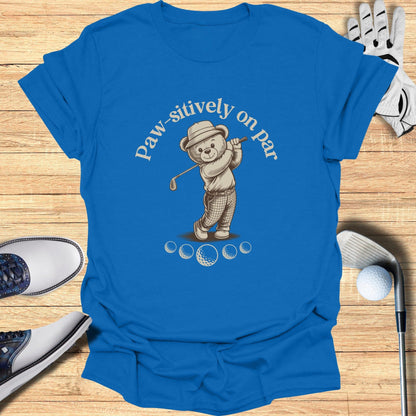 Paw-sitively On Par T-Shirt - Funny Golf Tee by Swing Epic