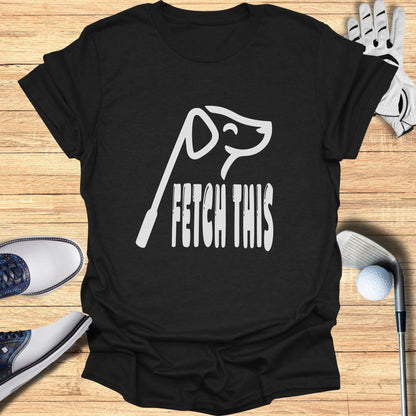 Fetch This Golf Graphic T-Shirt