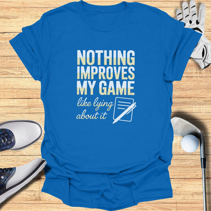 Lying Improves My Game T-Shirt - Funny Golf Tee by Swing Epic