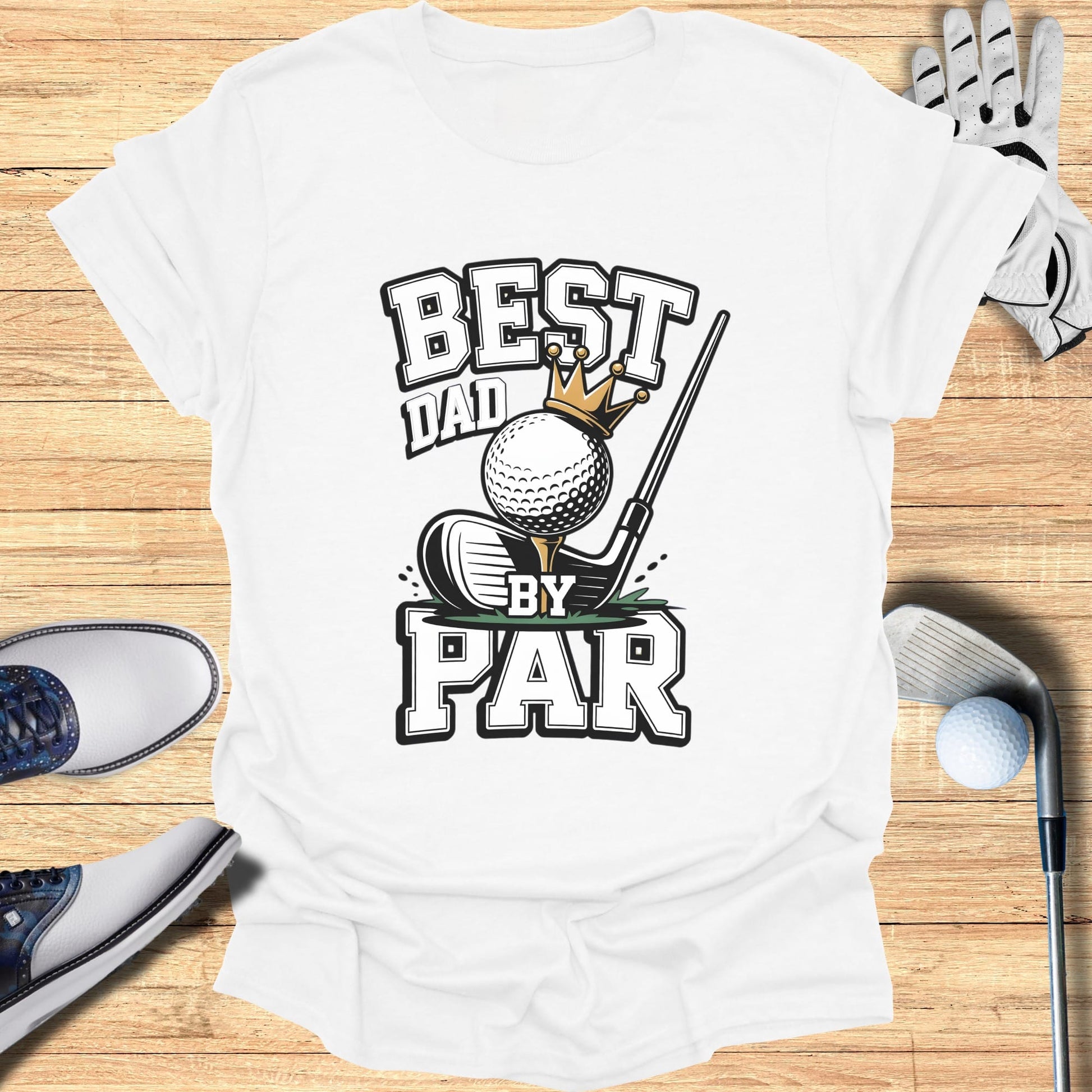 White t-shirt with "BEST DAD BY PAR" text and golf ball with crown.