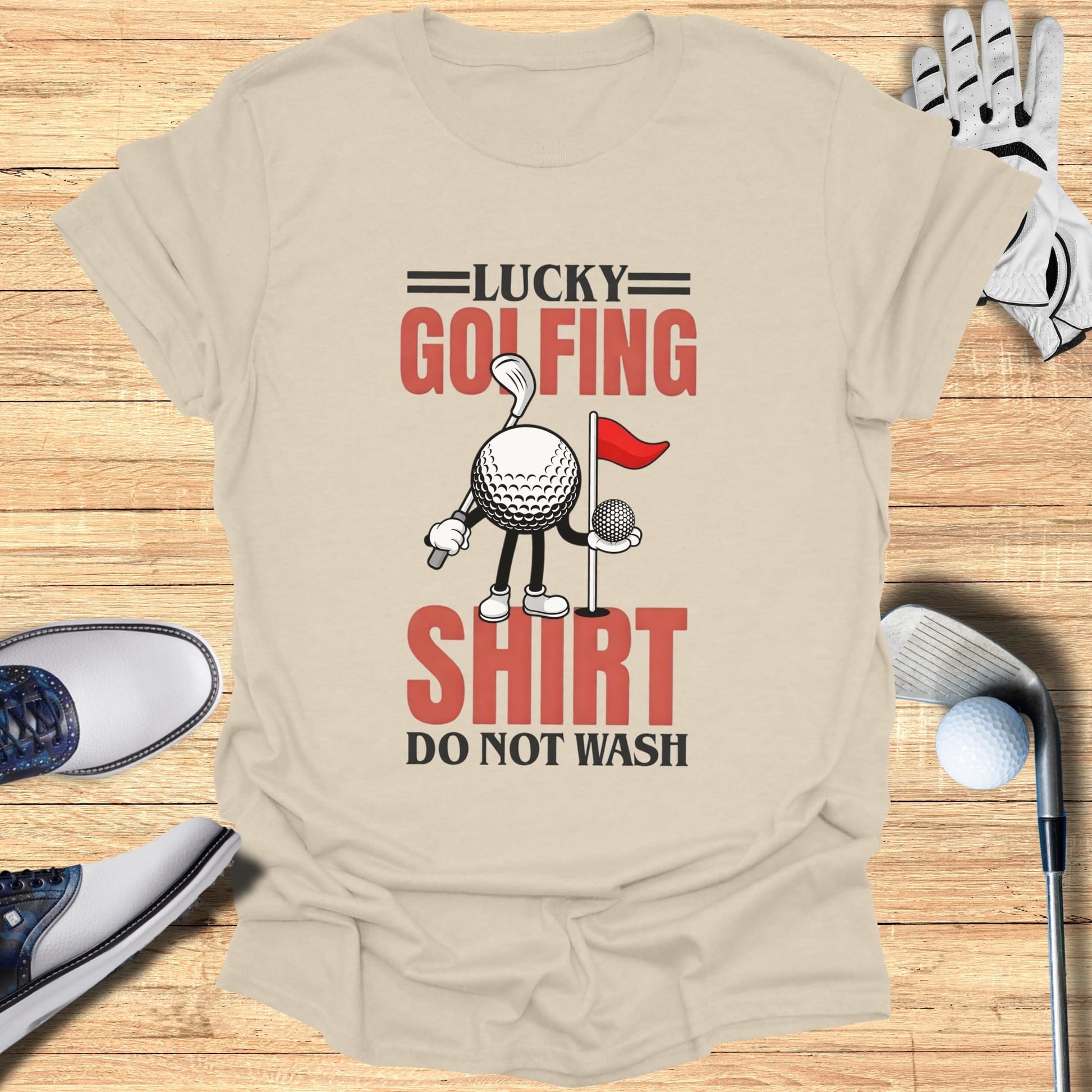 Lucky Golfing Shirt: Do Not Wash, graphic on a tan t-shirt.