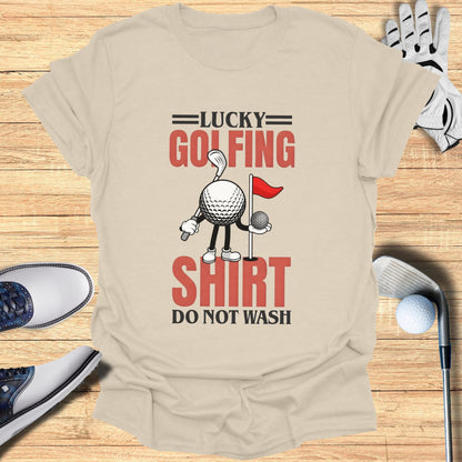 Lucky Golfing Shirt: Do Not Wash, graphic on a tan t-shirt.
