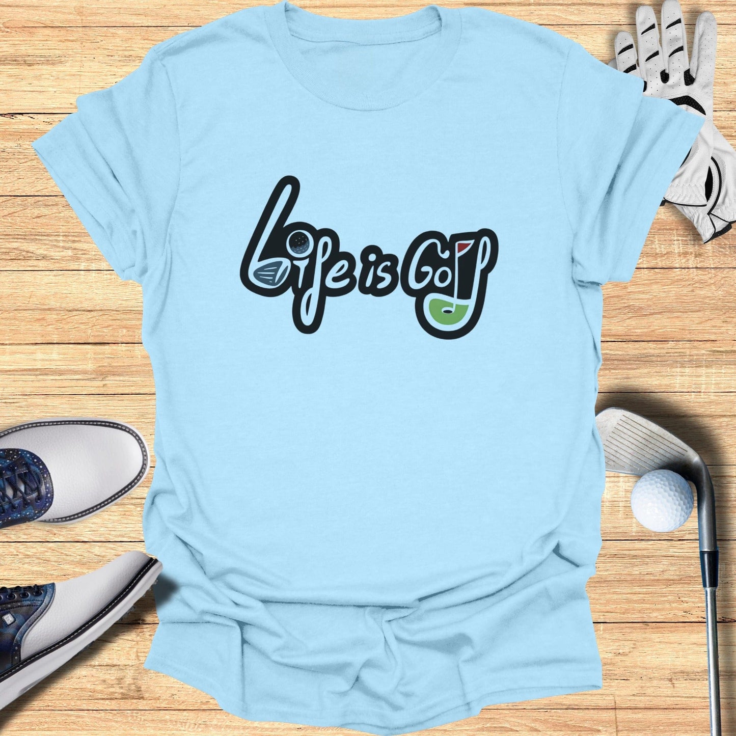 Life is Golf Fun Casual Tee Shirt Sports Apparel