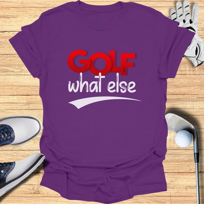 Purple t-shirt with "GOLF what else" text and golf accessories.