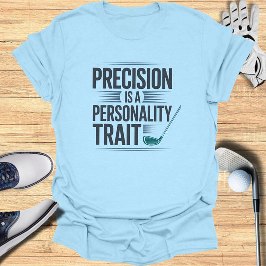 Precision Is Personal T-Shirt - Funny Golf Tee by Swing Epic