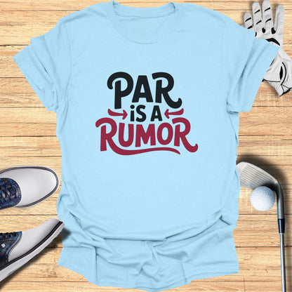 Light blue t-shirt with "PAR is a RUMOR" text in black and red.