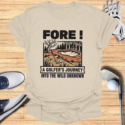 T-shirt with "Fore! A Golfer's Journey Into The Wild Unknown" text and golf scene.