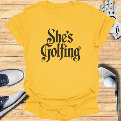 She's Golfing Statement Yellow Shirt Product