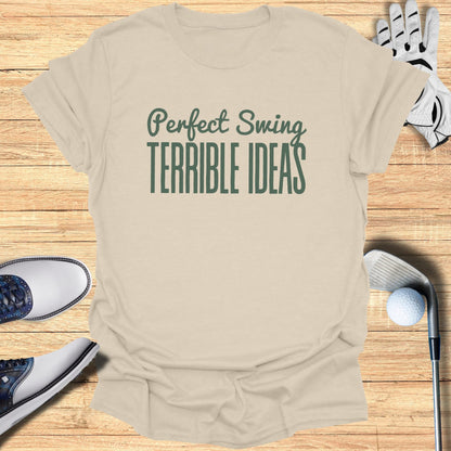 T-shirt with green text "Perfect Swing TERRIBLE IDEAS" surrounded by golf items.