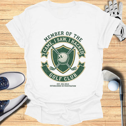 White t-shirt with "Member of the Golf Club, Came, I Saw, I Hacked" logo.