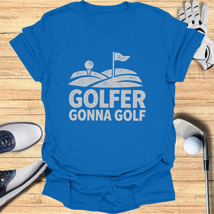 Blue t-shirt with "GOLFER GONNA GOLF" text and golf imagery.