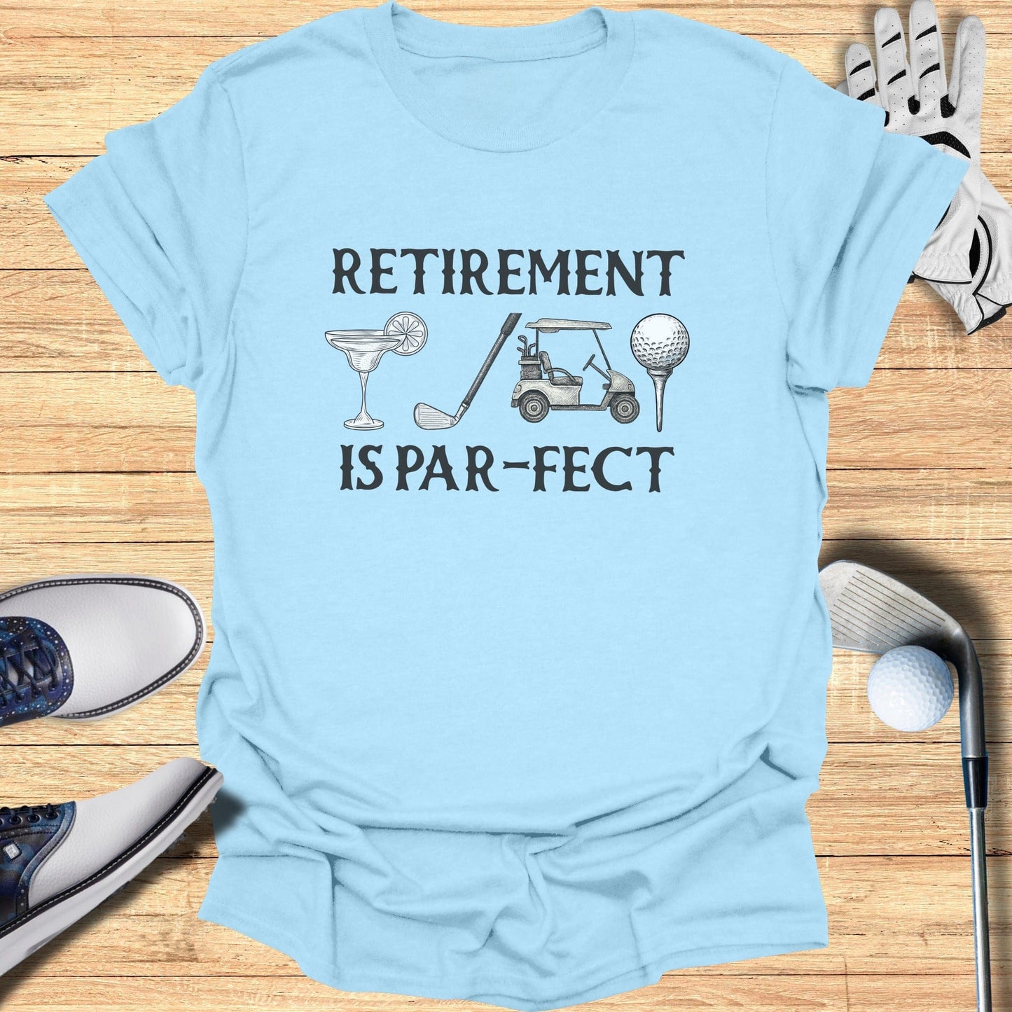Retirement Is Par-Fect Golf Themed T-Shirt