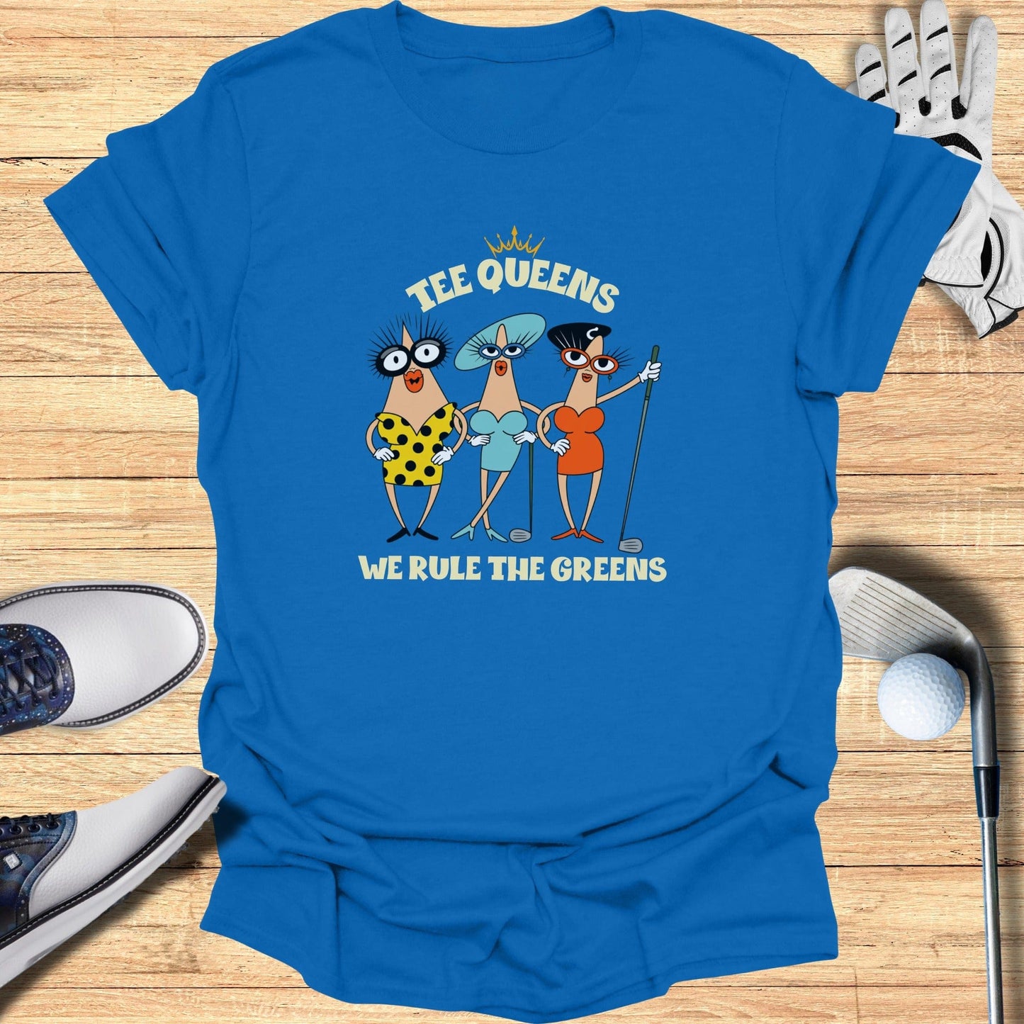 Tee Queens T-Shirt - Funny Golf Tee by Swing Epic