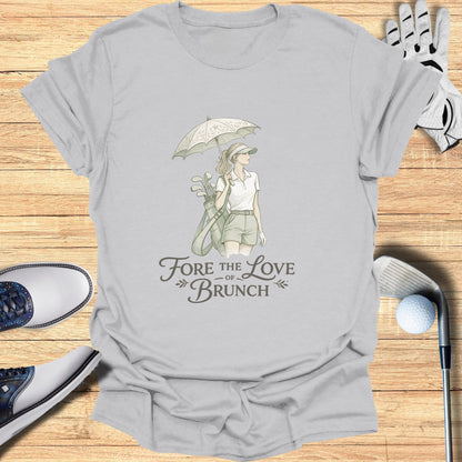 Fore the Love of Brunch Golf Themed T-Shirt