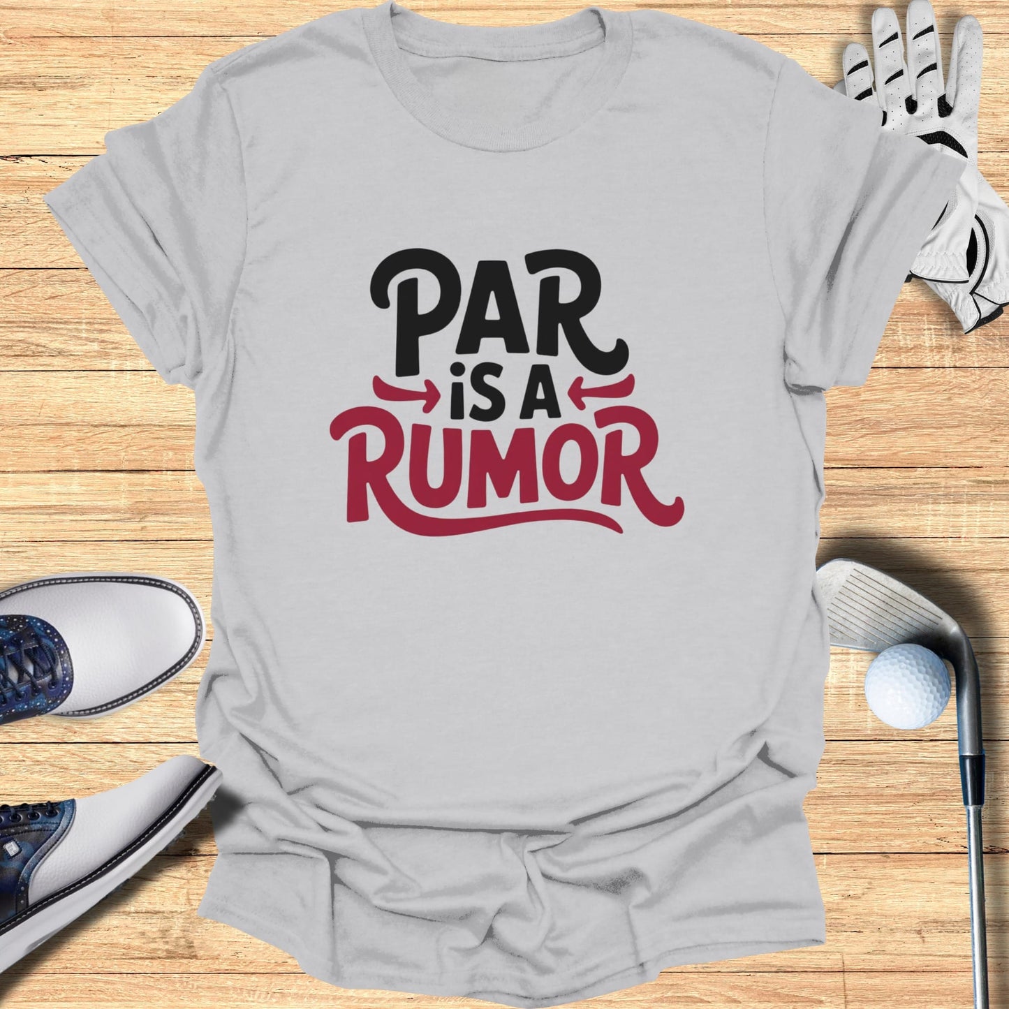 Gray t-shirt with "PAR IS A RUMOR" text and golf accessories.
