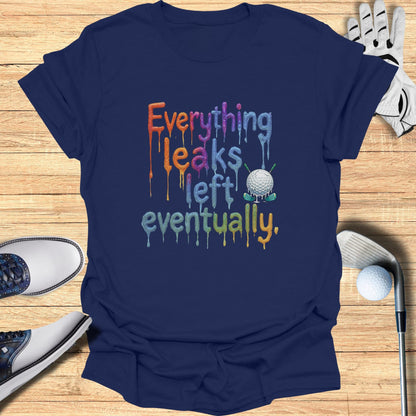 Navy t-shirt with "Everything Leaks Eventually" and a dripping golf ball design.