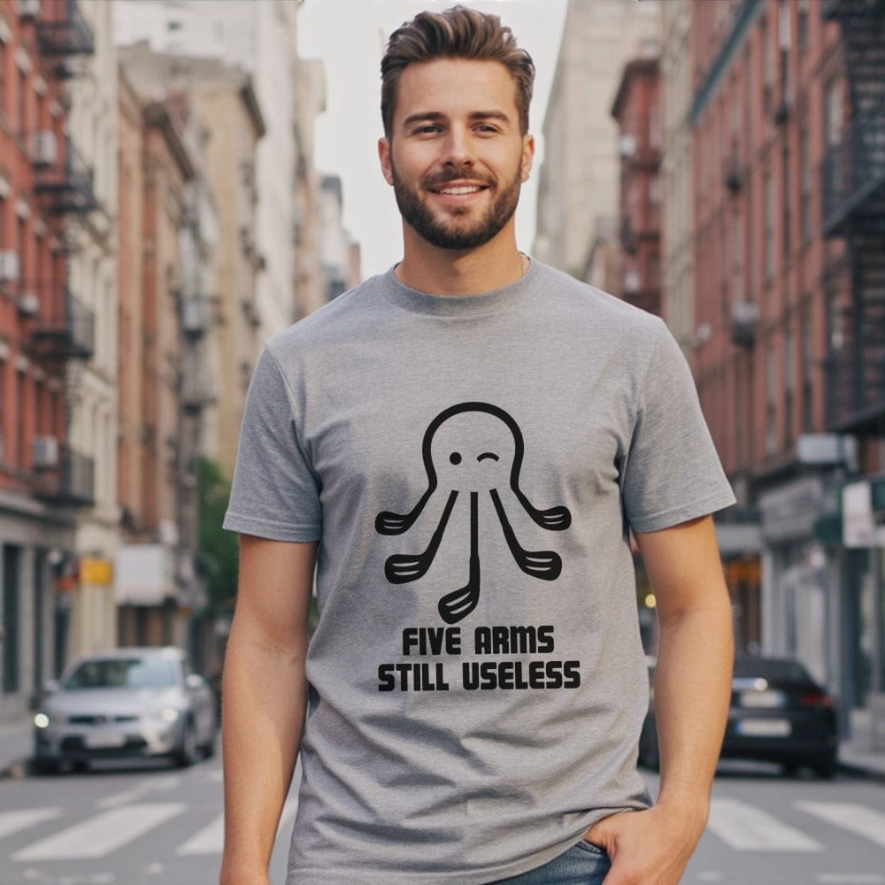 Funny Octopus Five Arms Still Useless Graphic Tee