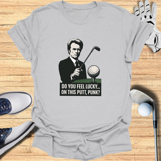 Do You Feel Lucky On This Putt Punk Shirt product type