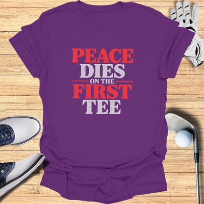 Purple t-shirt with "Peace Dies on the First Tee" text.
