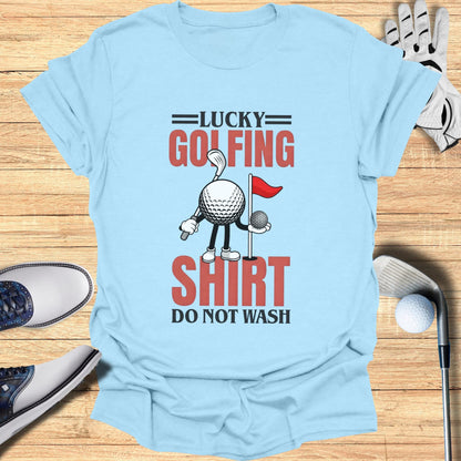 Light blue t-shirt with "Lucky Golfing Shirt Do Not Wash" graphic.