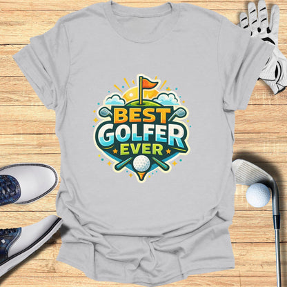 Best Golfer Ever Funny Golf Lover Appreciation Apparel
