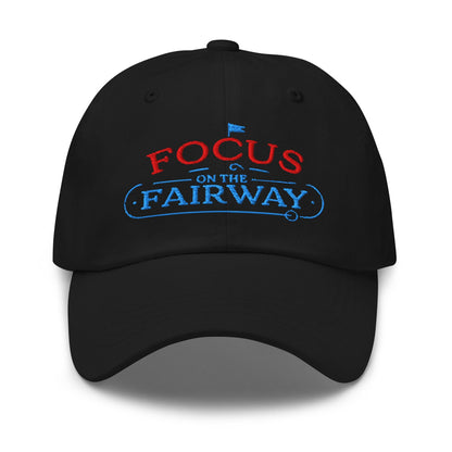 Focus on the Fairway Flag Embroidered Golf Cap - Funny Golf Tee by Swing Epic