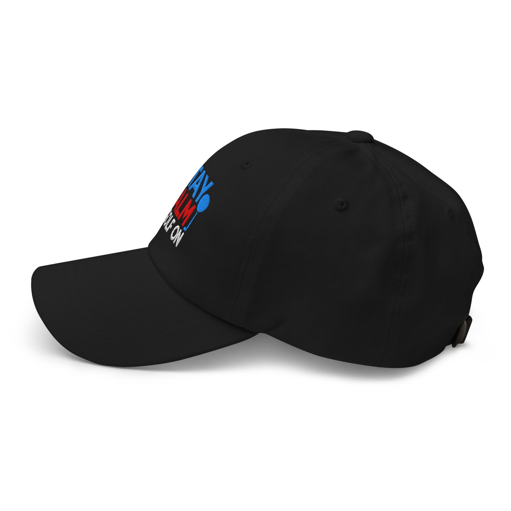 Stay Calm & Golf On Funny Embroidered Golf Cap - Funny Golf Tee by Swing Epic